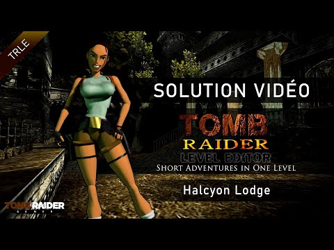 [TR1 LEVEL EDITOR] Short Adventures in One Level - Halcyon Lodge (by The Vagrant - 2005)