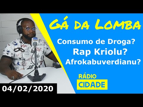 GÁ DA LOMBA fala sobre consumo di droga, rap kriolu e Afrokabuverdianu - 04/02/20