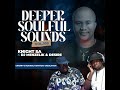 Knight SA X Menzelik Desire Deeper Soulful Sounds Vol 109 Granny S Heavenly Birthday Special