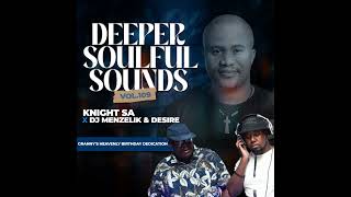 Download lagu Knight SA x Menzelik & Desire - Deeper Soulful Sounds Vol.109 (Granny-s Heavenly Birthday Special... mp3 Download lagu Knight SA x Menzelik & Desire - Deeper Soulful Sounds Vol.109 (Granny-s Heavenly Birthday Special... mp3