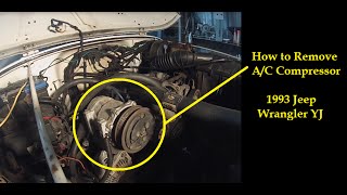 Remove AC Compressor 1993 Jeep Wrangler YJ Air Conditioner