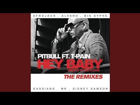 Pitbull - Hey Baby (Drop It to the Floor) (Sidney Samson Remix) (Audio)