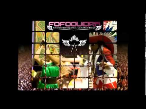 FOFOQUEIRA -   Amanda Santiago & Carlinhos Brown