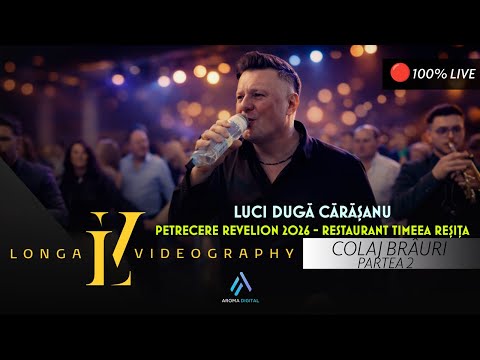 Luci Duga Carasanu - Colaj Brauri | Partea 2 | Petrecere Revelion 2026 - Restaurant Timeea Resita