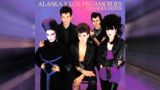 Alaska y los Pegamoides Chords