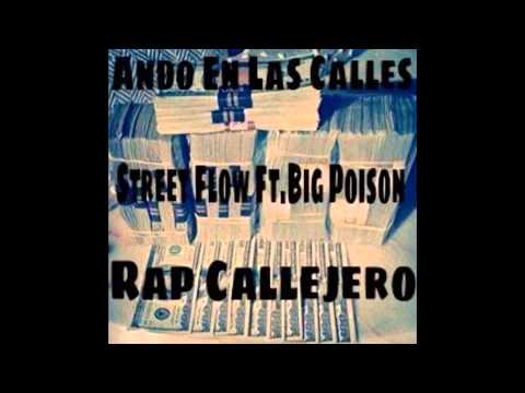 Ando En Las Calles - Street Flow Ft.Big Poison - Rap Callejero