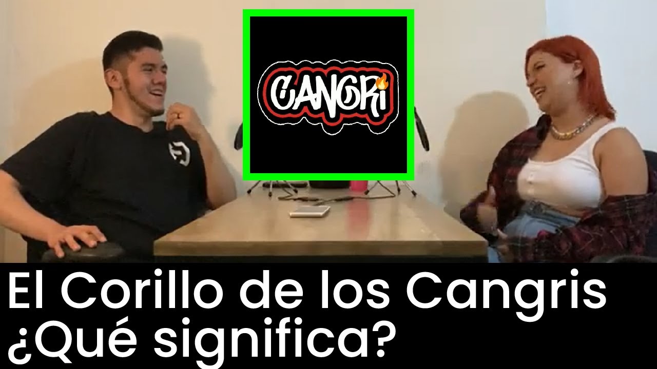 El Corillo de los Cangris ¿Qué significa