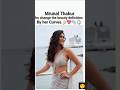 Mrunal Thakur Curves Beauty Mrunalthakur Mrunalthakurstatus Mrunal Thakur Beautiful Curves Shorts