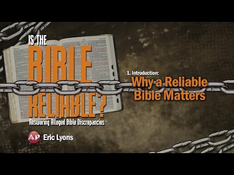 1. Why a Reliable Bible Matters | Is the Bible Reliable?