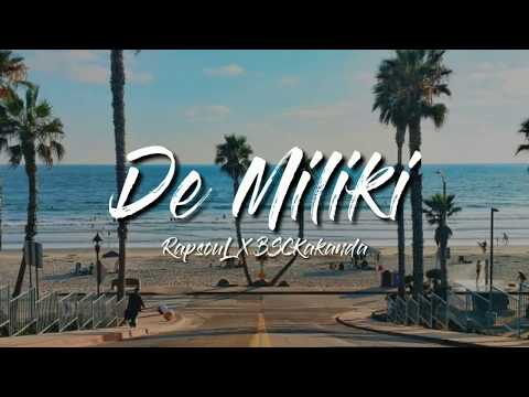 RapsouL X BSCkakanda - DE MILIKI ( Official Liriycs Music )