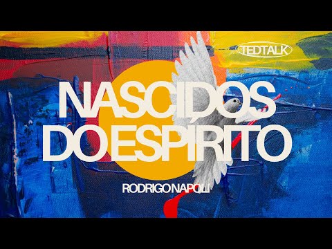 ID24 Parakletus - Nascidos do Espírito - Rodrigo Napoli - TED Talk #01
