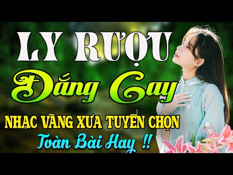 LY RƯỢU ĐẮNG CAY ✅ MAI TIẾN ĐẠT ✅ NHẠC CHỌN LỌC NGỌT LIM TIM TOÀN BÀI HAY 2023