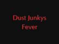 Dust Junkys - Fever ( Driver 2 ) Audio. 