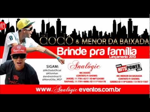 Mc Dodô & Mc Menor da Baixada - Brinde pra Família ( Dj Dael ) Video Oficial C/ Letra