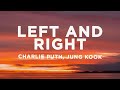 Charlie Puth Left And Right Lyrics Ft Jung Kook Of BTS