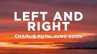 Download lagu Charlie Puth - Left And Right (Lyrics) ft. Jung Kook of BTS mp3