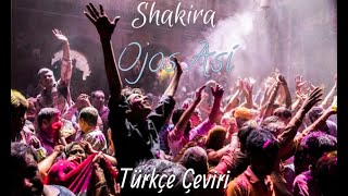 Shakira - Ojos Así (Türkçe Çeviri)