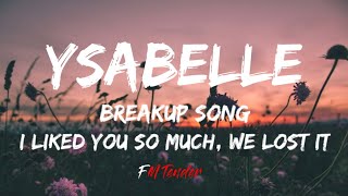 Ysabelle - I Liked You So Much, We Lost It (Lyrics)