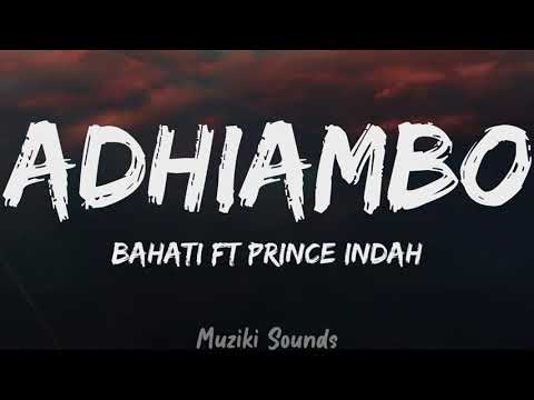 Adhiambo - Bahati FT Prince Indah (Lyrics) | Muziki Sounds
