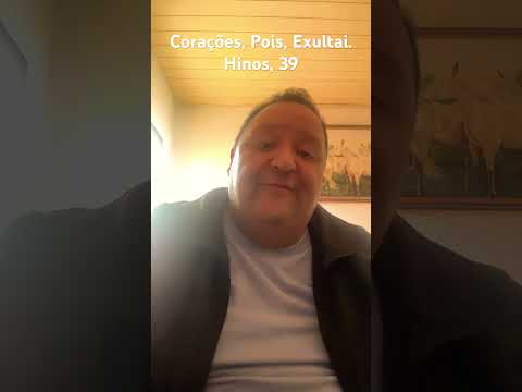 Corações, Pois, Exultai. Hinos, 39.                 #hinosud #ldschurch #ldsmusic