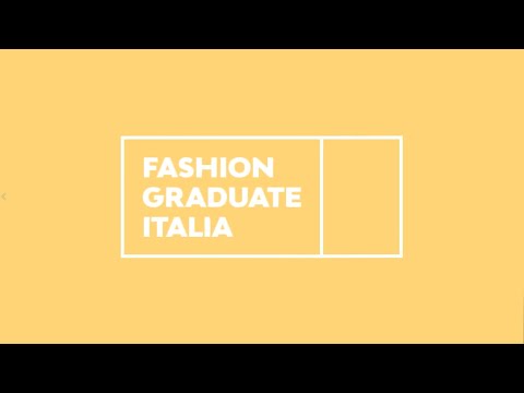 FASHION GRADUATE ITALIA - 2019