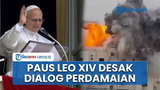 Paus Leo XIV Serukan Gencatan Senjata di Timur Tengah, Desak Dialog saat Israel & Lebanon Memanas