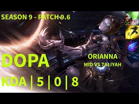 Dopa ORIANNA Mid vs TALIYAH | Patch 9.6 | LOL KR Rank