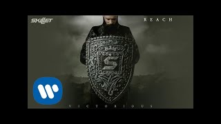 Skillet - Reach [Official Audio]