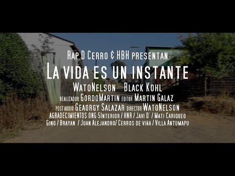 La Vida Es Un Instante - Black Kohl & WatoNelson [HBHProd] Rap D Cerro