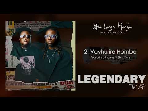 Xtra Large Maroja feat Shayne & Siko Mighty - Vavhurire Hombe