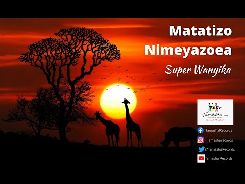 Matatizo nimeyazoea by Super Wanyika sms 'skiza 7741949' send to 811 to get this as your skiza tune