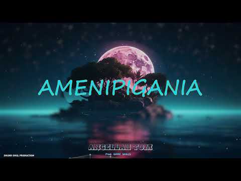 ANGELLAH TOM -AMENIPIGANIA [official lyrics video]