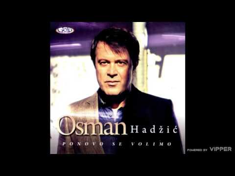 Osman Hadžić - Samo jedna žena zna - (Audio 2011)