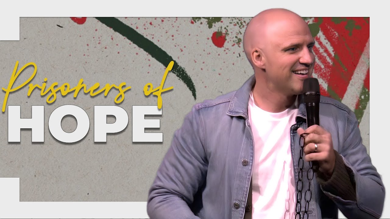 Prisoners of HOPE | Pastor Aron Kirk