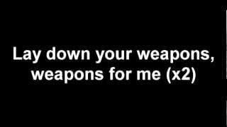 K Koke ft Rita Ora - Lay Down Your Weapons Lyrics