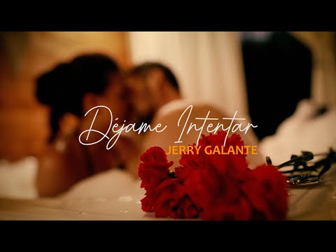 Déjame Intentar - Jerry Galante - Video Oficial #SalsaRomantica