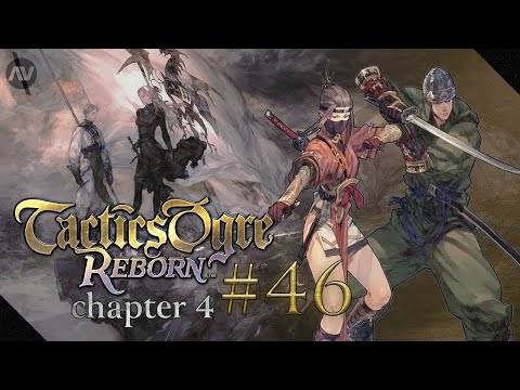 #46 Upgrades & Thunder Dragons | Tactics Ogre Reborn Let's Play | Chapter 4