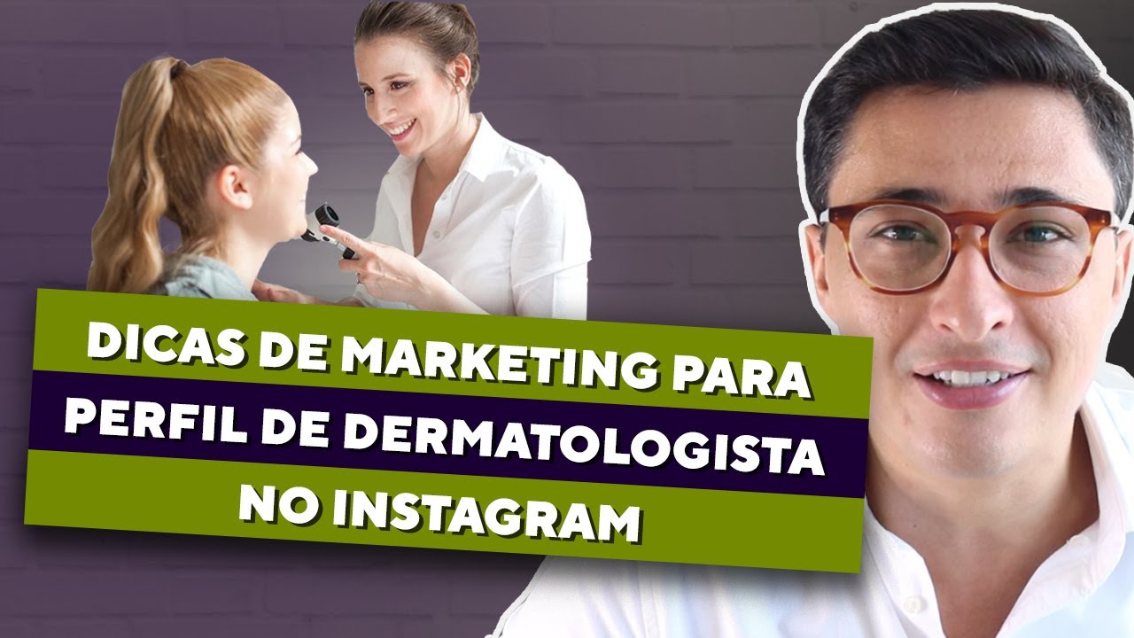 Dicas de Marketing para Perfil de Dermatologista no Instagram