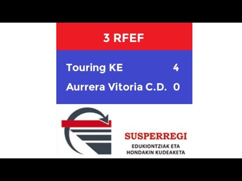 Touring KE 4-0 C.D. Aurrera Vitoria