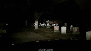 Get Scared  - Addict (Sub Español)