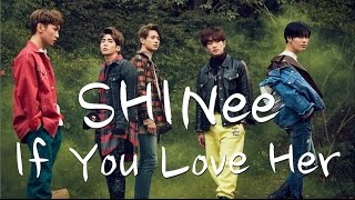 [韓中字幕] SHINee - If You Love Her