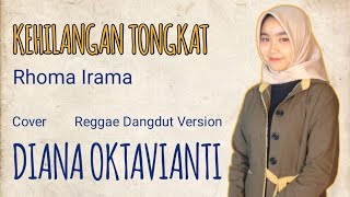 Download lagu KEHILANGAN TONGKAT - Rhoma Irama || Cover DIANA OKTAVIANTI || Reggae Dangdut Version. mp3 Download lagu KEHILANGAN TONGKAT - Rhoma Irama || Cover DIANA OKTAVIANTI || Reggae Dangdut Version. mp3
