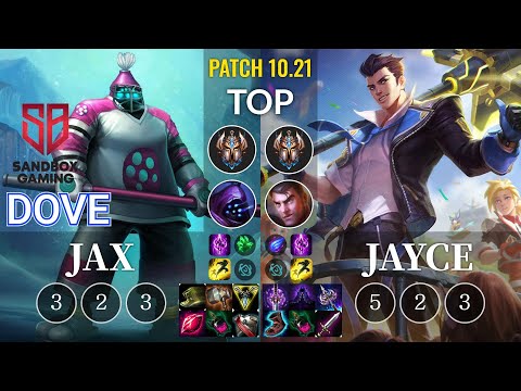 SB Dove Jax vs Jayce Top - KR Patch 10.21