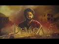 DEVARA MOVIE NEW TRAILER SONG TRENDING JR NTR TELUGU MOVIES DEVARA MOVIE IL
