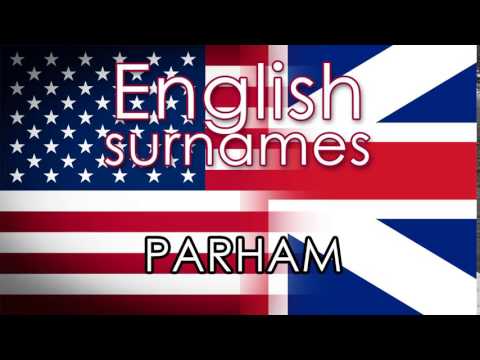 English surnames  PARHAM - pronounce