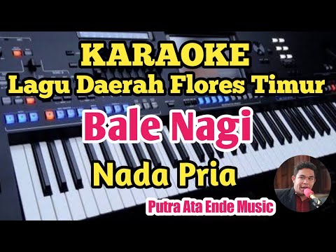 Karaoke BALE NAGI - |Lagu Flores Timur - Nada Pria