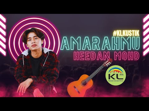 HEEDAN MOHD - AMARAHMU (LIVE) #KLKUSTIK
