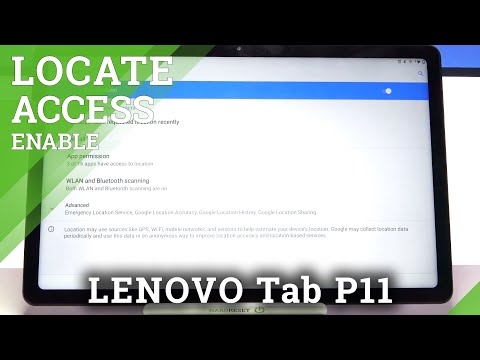 How to Enable Location in LENOVO Tab P11 – Disable Location