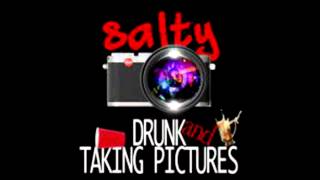 Salty - Drunk And Taking Pictures (prod. Jay Ant) [Thizzler.com]