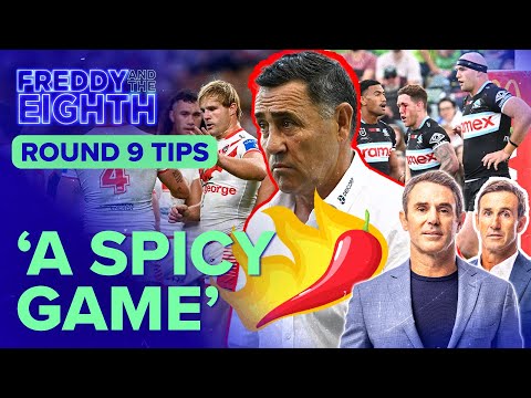 Freddy and The Eighth's Tips - Round 9 | NRL on Nine
